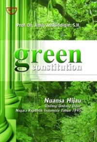 Green Constitution Nuansa Hijau UUD NKRI 1945