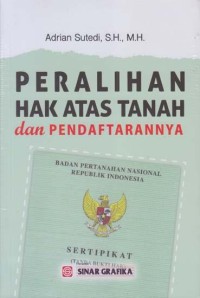 Peralihan Hak Atas Tanah dan Pendaftarannya