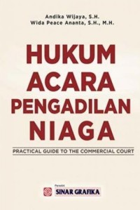 Hukum Acara Pengadilan Niaga: Practical Guide to the Commercial Court