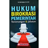 Hukum Birokrasi Pemerintah: Kewenangan dan Jabatan