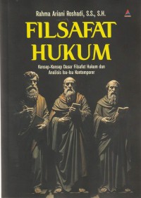 FILSAFAT HUKUM Konsep-Konsep Dasar Filsafat Hukum Dan Isu-Isu Kontemporer