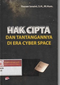 Hak Cipta dan Tantangannya di Era Cyber Space