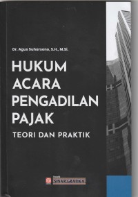 Hukum Acara Pengadilan Pajak teori dan praktik
