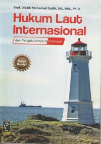Hukum Laut Internasional dan pengaturannya di indonesia