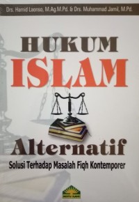 Hukum Islam Alternatif Solusi Terhadap Masalah Fiqh Kontemporer