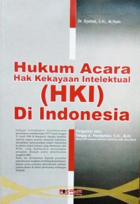 Hukum Acara Hak Kekayaan Intelektual (HKI) di Indonesia