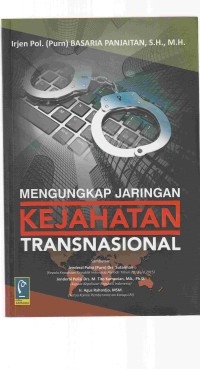 Menggungkap Jaringan Kejahatan Transnasional