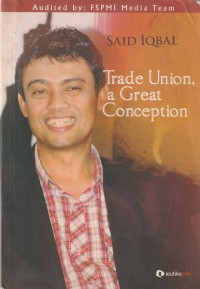 TRADE UNION, A GREAT C0NSEPTION