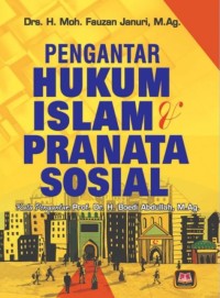 Pengantar Hukum Islam Pranata Sosial