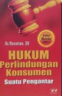 Hukum Perlindungan Konsumen: suatu pengantar Ed. Revisi 2011