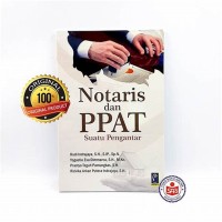 Notaris Dan PPAT Suatu Pengantar