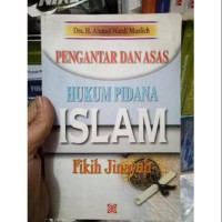PENGANTAR DAN ASAS HUKUM PIDANA ISLAM