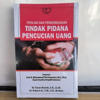 TIPOLOGI DAN PERKEMBANGAN TINDAK PIDANA PENCUCIAN UANG