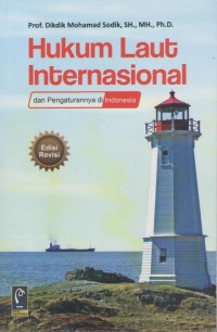 Hukum Laut Internasional dan Pengaturannya di Indonesia