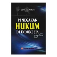 Penegakan Hukum Di Indonesia