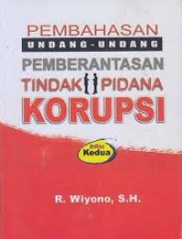 Pembahasan Undang-Undang Pemberantasan Tindak Pidana Korupsi Edisi Kedua