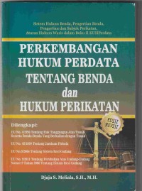 Perkembangan Hukum Perdata Tentang Benda dan Hukum Perikatan Edisi Revisi