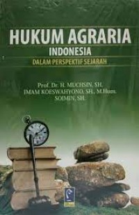 Hukum Agraria: dalam Perspektif Sejarah