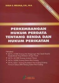Perkembangan Hukum Perdata Tentang Benda dan Hukum Perikatan