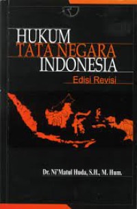 Hukum Tata  Negara Indonesia Ed. Rev